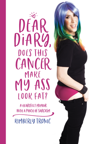 Dear Diary Does This Cancer Make My Ass Look Fat